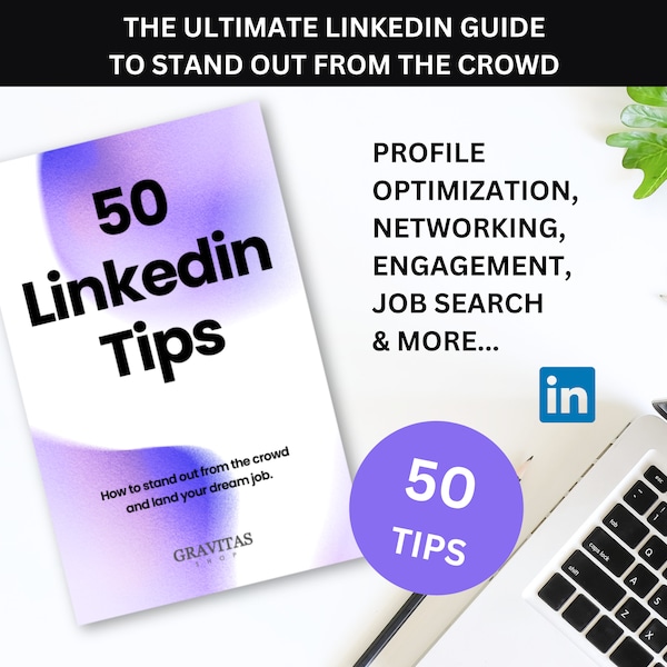 Unlocking LinkedIn Success: Ultimate Guide with 50 Tips for Professional Networking, Job Search, and Career Growth