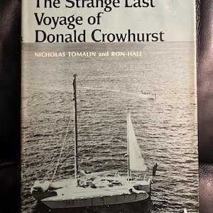 The Strange Last Voyage of Donald Crowhurst by Nicholas Tomalin 1970 1st Ed HCDJ