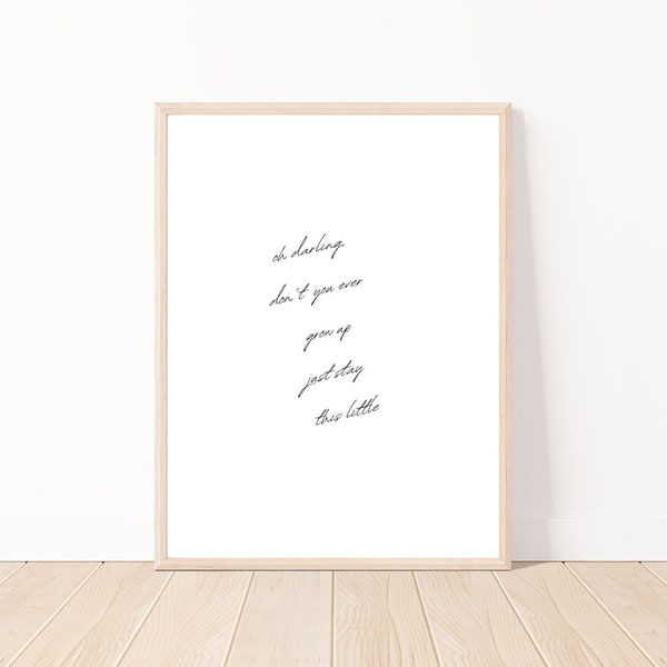 Never Grow Up digital download with black and white script writing, taylor swift lyrics nursery print poster, instant download, Speak Now