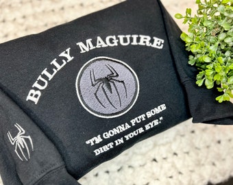 Spiderman sweatshirt, Bully Maguire embroidered sweatshirt, Spiderman Crewneck, No Way home sweatshirt, Birthday,