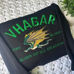 Vhagar, Queen of all dragons, Aemond, Dragon sweatshirt, embroidered dragon, GOT, fire and blood, dragon house, team green, gift