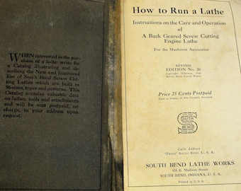 1920s South Bend Lathe Works Machinist's Manual and Instruction Booklet, Lathe Instructions, Vintage Book