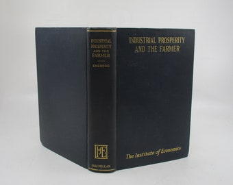 1927 Agriculture Book: Industrial Prosperity and the Farmer