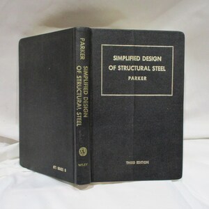 May include: A black hardcover book titled "Simplified Design of Structural Steel" by Parker, third edition. The book is published by Wiley.