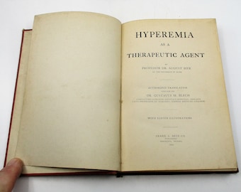 1913 Hyperemia Therapeutic Agent Book: Alternative Medicine, Osteopathy