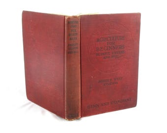 1904 Agriculture Book, Agriculture for Beginners, Early 20th Century Farming and Horticulture Handbook