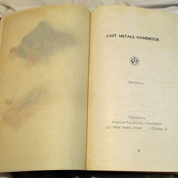 1944 Casting and Foundry Handbook, Metal Casting Operator Book, Metallurgy, Machine Tool Design and Operation Industrial Factory Salvage