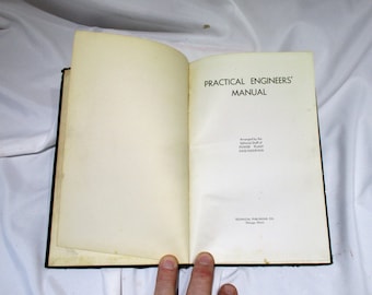 1941 Practical Engineers' Manual: Vintage Mechanical Sciences Book