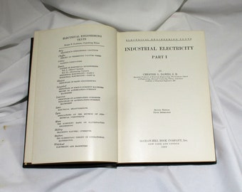 1939 Industrial Electricity, Resistance, Batteries, Intruments, Electromagnetism, Generators, Dynamos, Industrial Age Reference Manual Book