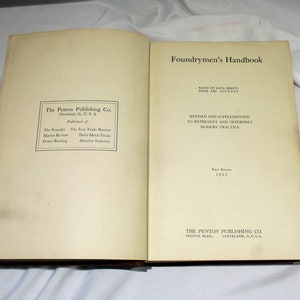 1922 Foundrymen's Handbook, First Edition, Metal Casting Operation, Metallurgy, Machine Tool Design and Operation Industrial Factory Salvage