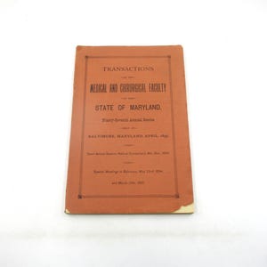 1895 MD Medical & Surgical Faculty Transactions: Antique Maryland Medical History
