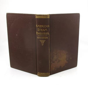 1897 American Steam Engineer Book: 19th Century Engineering