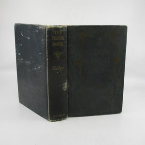 1925 &quot;The Pruning Manual&quot; - Vintage Botany & Horticulture Book