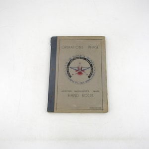 1945 Aviation Book, Aviation Machinist&#39;s Mate Handbook, Airplane Operations Phase, Vintage Aircraft and Flying, First Edition