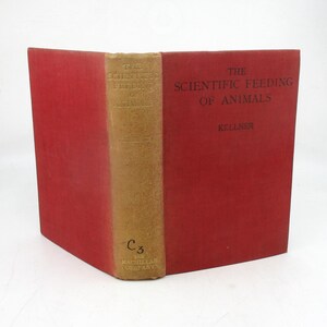 1910 Scientific Feeding of Animals: Antique Agriculture Book