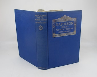 1927 Napoleon and His Women Friends, Military History, Military Leadership, Biography