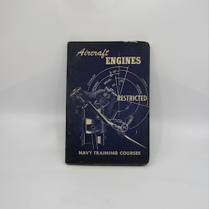 1944 Aircraft Engines: US Navy Training Course Book