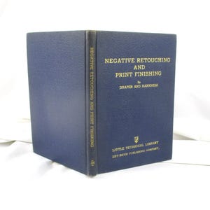 1941 Negative Retouching and Print Finishing, Photography Handbook