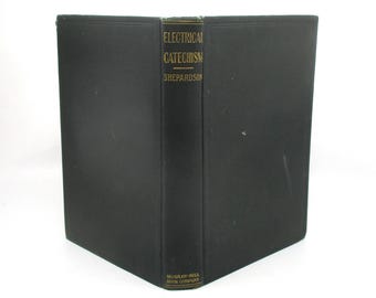 1908 Electrical Catechism: Antique Engineering Reference Manual