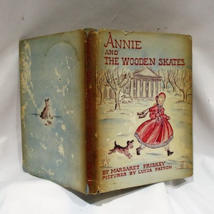 1942 Annie and the Wooden Skates, Beautifully Illustrated Children&#39;s or Girl&#39;s Book