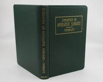1947 Synopsis of Operative Surgery: Vintage Medical Textbook