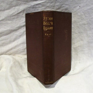 1901 Steam Boiler Economy Book: First Edition Engineering Handbook