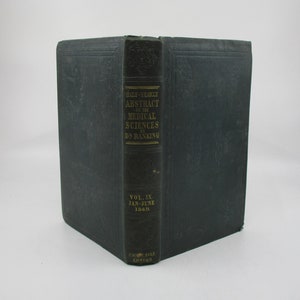 1849 Half-Yearly Abstract of Medical Sciences, Surgery, Midwifery, Anatomy, Physiology, Pathology, Internal Medicine 19th Century Journal