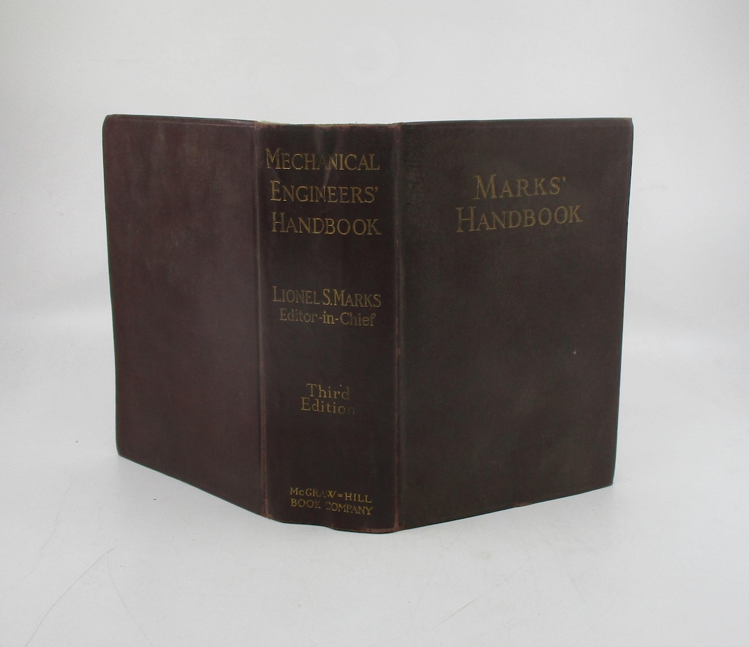 1930 Mechanical Engineers' Handbook: Vintage Engineering Reference ...