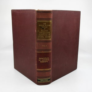 May include: A maroon hardcover book titled "Principles of General Therapy" by Billings-Forchheimer. The book is part of the George Blumer Edition of "Billings-Forchheimer's Therapeusis of Internal Diseases", Volume I.
