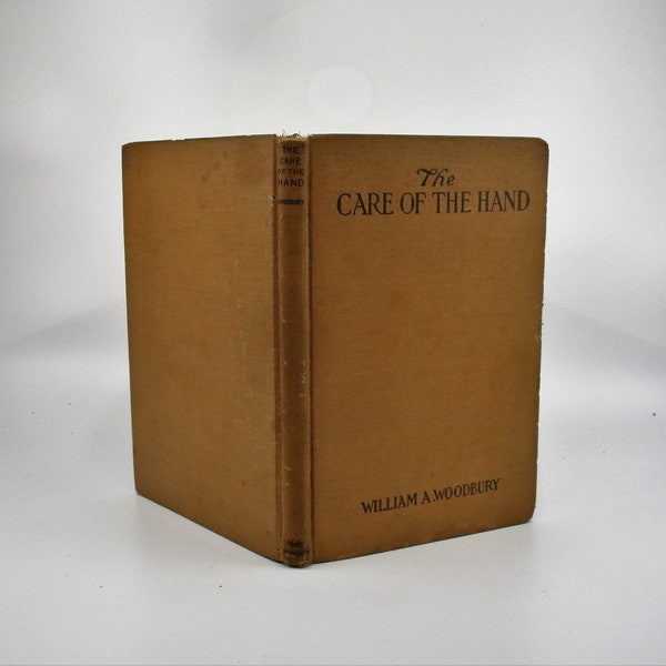 1915 Quasi Medical Book, The Care of the Hand, Anatomy, Physiology and Medicine Textbook