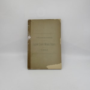 1891 Luzerne County Medical Society Transactions: Antique Medical History