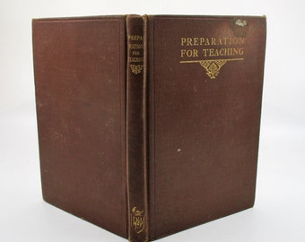 1911 Preparation for Teaching, Early American Sunday School Pedagogy, Antiquarian Book Teacher Training Aid