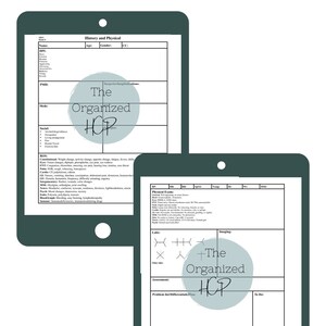 May include: Two printable medical forms with a green background and a light blue circle with the text "The Organized HCP" in the center. The first form is titled "History and Physical" and includes sections for patient information, social history, and review of systems. The second form is titled "Physical Exam" and includes sections for vital signs, physical exam findings, labs, imaging, assessment, and problem list.