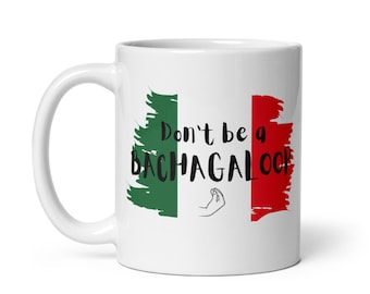 Lustige italienische 'Bachagaloop' Kaffee Tasse