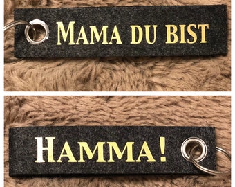 Schlüsselanhänger  Mama du bist Hamma! Filz -Polyester  individueller Anhänger auch für Papa, Oma etc. Geschenk / Kleinigkeit Muttertag