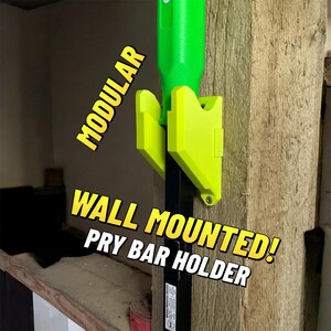 Peut inclure: Support mural pour barre à mine, vert fluo et noir, fixé sur une poutre en bois. Les textes "MODULAR" et "WALL MOUNTED! PRY BAR HOLDER" sont affichés en jaune et blanc.