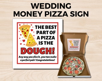 Wedding Money Gift, Bridal Shower Money Gift, Printable Money Pizza Sign, Wedding Money Pizza, Bridal Shower Money Pizza, Wedding Dough Sign