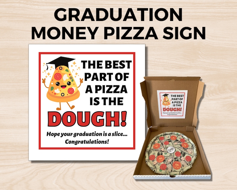 Graduation Money Gift, Printable Money Pizza Sign, Money Gift Ideas, Graduation Money Pizza , Fun Grad Gift, Unique Graduation Gift image 1