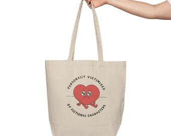 Personally Victimized by Fictional Characters Large Canvas Tote Bag