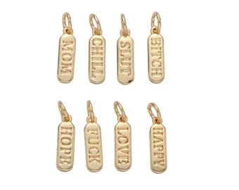 Dainty Gold Pill Bar Charm Word love mom hope happy chill charm 14k Gold Filed Charm for Bracelet Earring Necklace D323-D330, D747