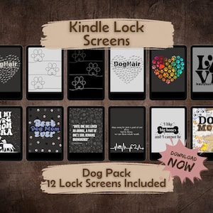 May include: A collection of 12 digital Kindle lock screens featuring dog-themed designs. The graphics include paw prints, heart shapes made of dog silhouettes, and text such as DogHair, Love has four paws, In my dog mom era, and Best Dog Mom Ever.