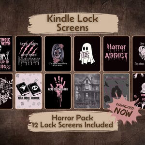 May include: A collection of 12 Kindle lock screens with a horror theme. Each screen features unique graphics, including a skeleton, ghost, and haunted house, with phrases like "Horror Addict" and "Read in the Dark." The words "Kindle Lock Screens" and "Horror Pack" are also visible.