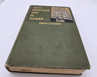 Als die Ritterschaft in Flower Edwin Caskoden HC Book 1898 war