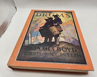 1928 DRUMS James Boyd N.C. Wyeth Illustrated Revolutionary War 1st 1956 renewal