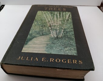 Little Nature Library Arbres Julia E. Rogers 1922