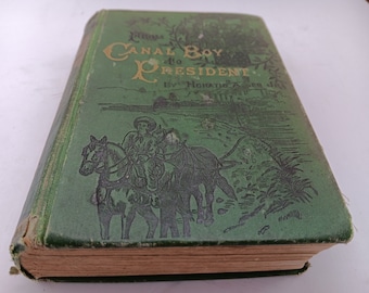 De Canal Boy al presidente Horatio Alger HC VTG Libro 1881