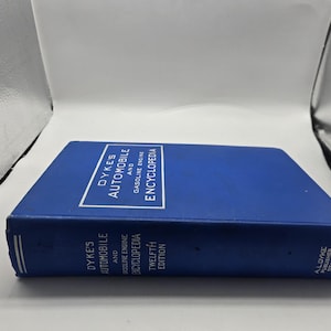Dyke's Automobile and Gasoline Engine Encyclopedia HC VTG Book