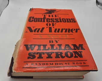 Die Geständnisse von Nat Turner William Styron Erstdruck 1967