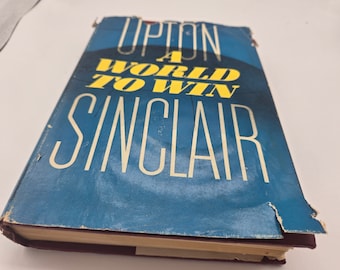 Upton Sinclair A World to Win 1946 HK Buch