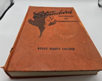 Standard Textbook of Cosmetology Rogue Beauty College 1977